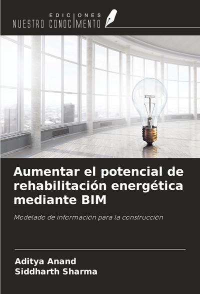 Aumentar el potencial de rehabilitación energética mediante BIM