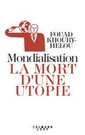 Mondialisation: la mort d’une utopie