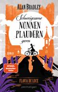 Flavia de Luce 12 - Schweigsame Nonnen plaudern gern