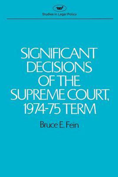 Significant Decisions of the Supreme Court 1974-75
