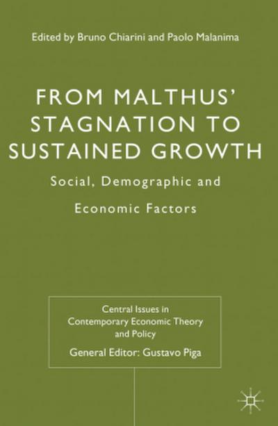 From Malthus’ Stagnation to Sustained Growth