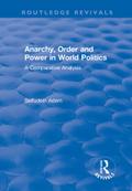 Anarchy, Order and Power in World Politics