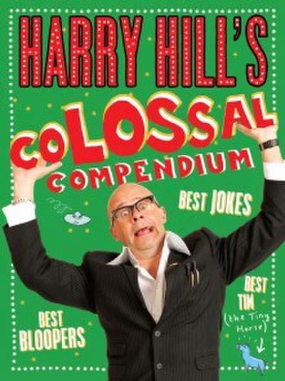 Harry Hill’s Colossal Compendium