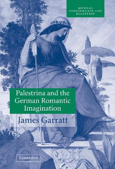 Palestrina and the German Romantic Imagination