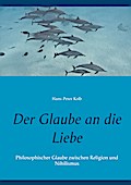 Der Glaube an die Liebe