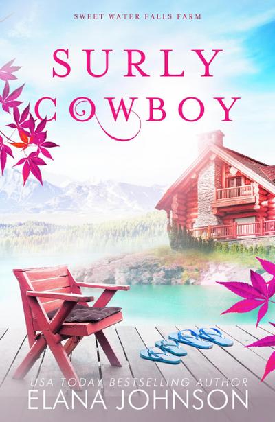Surly Cowboy (Sweet Water Falls Farm Romance, #3)