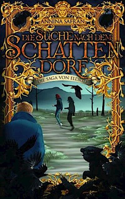 Die Suche nach dem Schattendorf