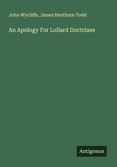 An Apology For Lollard Doctrines