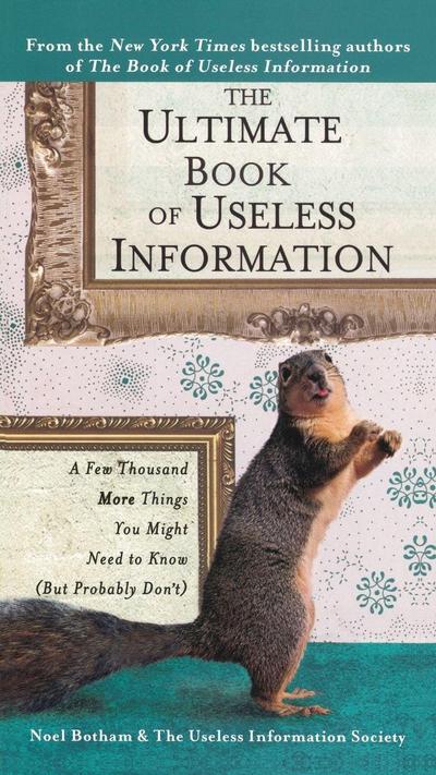 The Ultimate Book of Useless Information