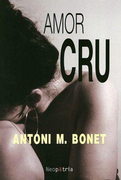 Martínez Bonet, A: Amor cru