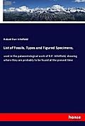 List of Fossils, Types and Figured Specimens,