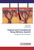 Topical and Transdermal Drug Delivery System