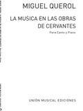 La Musica En Las Obras De CervantesVocal and Piano