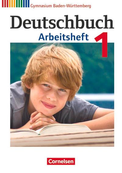 Deutschbuch 1: 5. Schuljahr. Arbeitsheft mit Lösungen. Gymnasium Baden-Württemberg