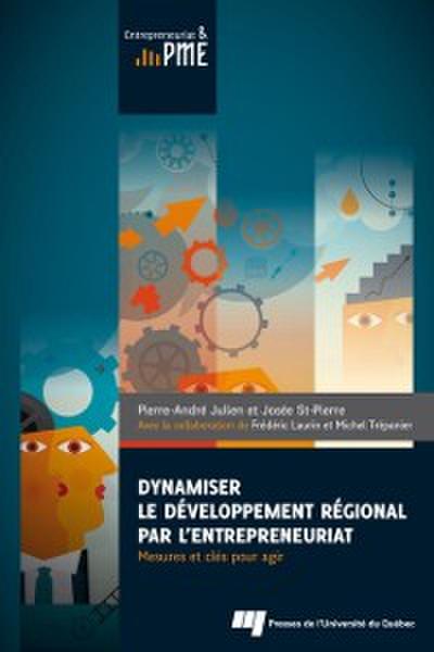 Dynamiser le développement régional par l’’entrepreneuriat