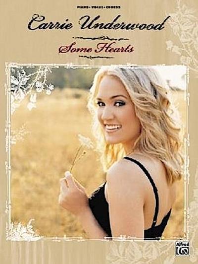 Carrie Underwood -- Some Hearts