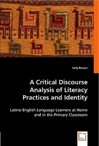 A Critical Discourse Analysis of Literacy Practices and Identity