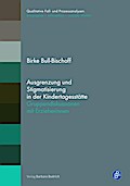 Ausgrenzung und Stigmatisierung in der Kindertagesstätte