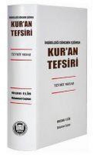 Tevhit Mesaji - Indirildigi Dönemin Isiginda Kuran Tefsiri