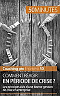 Réagir en période de crise