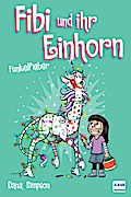 Fibi und ihr Einhorn 4 - Funkelfieber
