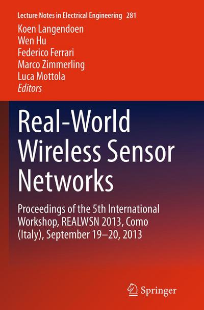 Real-World Wireless Sensor Networks