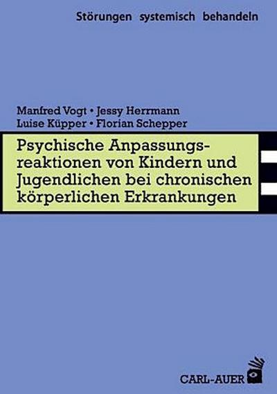 Psychische Anpassungsreaktionen von Kindern und Jugendlichen bei chronischen körperlichen Erkrankungen