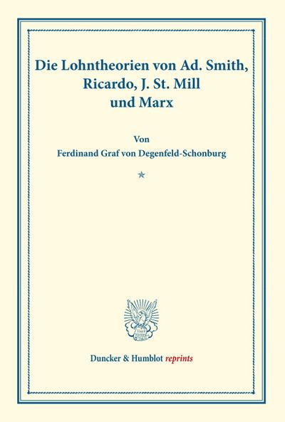 Die Lohntheorien von Ad. Smith, Ricardo, J. St. Mill und Marx.