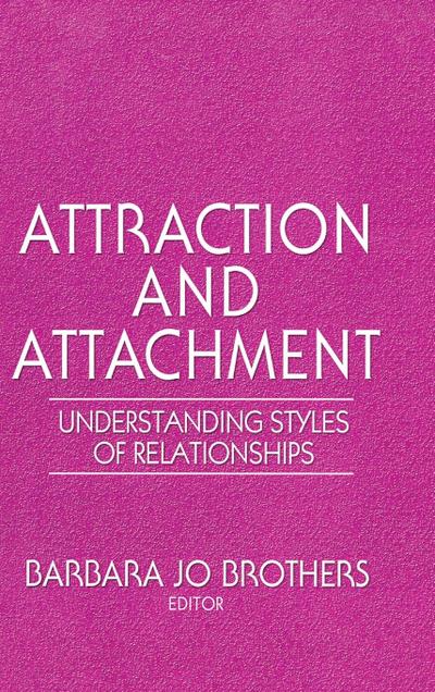 Attraction and Attachment