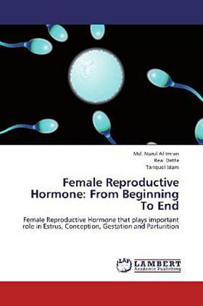 Female Reproductive Hormone: From Beginning To End