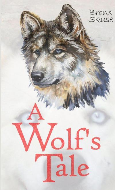 A Wolf’s Tale