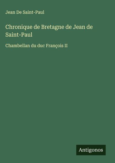 Chronique de Bretagne de Jean de Saint-Paul