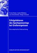 Erfolgsfaktoren des Sportsponsorings bei Großereig