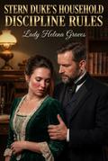Stern Duke’s Household Discipline Rules