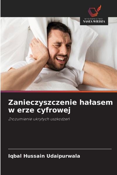 Zanieczyszczenie ha¿asem w erze cyfrowej