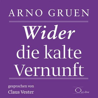 Wider die kalte Vernunft