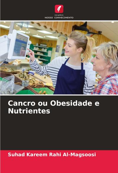 Cancro ou Obesidade e Nutrientes