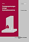 Zwangsspannungen infolge Hydrationswärme