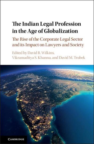 Indian Legal Profession in the Age of Globalization