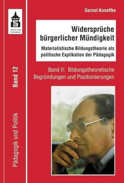 Widersprüche bürgerlicher Mündigkeit. Bd.2