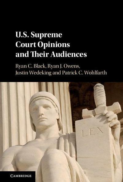 U.S. Supreme Court Opinions and Their Audiences
