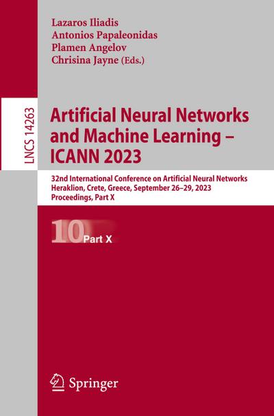 Artificial Neural Networks and Machine Learning - ICANN 2023