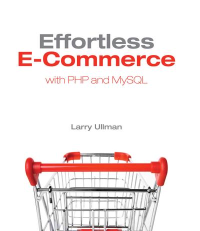 Effortless E-Commerce with PHP and MySQL