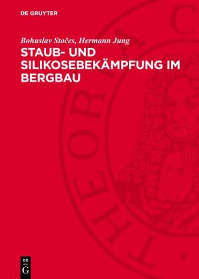 Staub- und Silikosebekämpfung im Bergbau