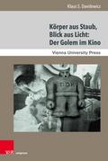 Körper aus Staub, Blick aus Licht: Der Golem im Ki