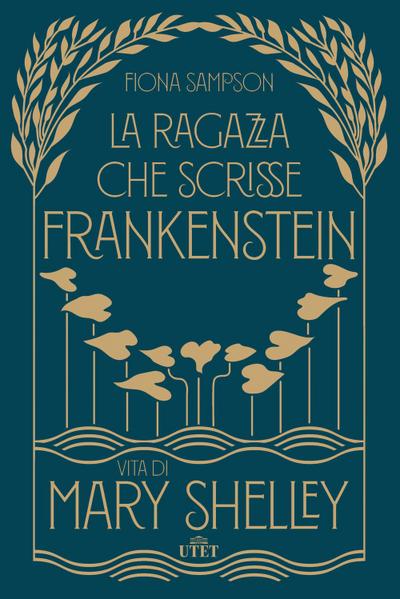 Sampson, F: Ragazza che scrisse Frankenstein. Vita di Mary S