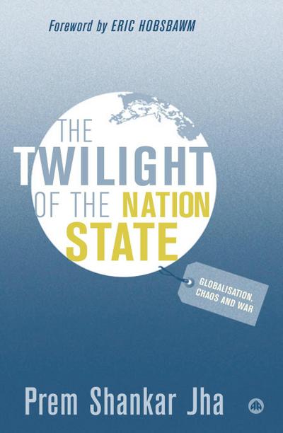 The Twilight of the Nation State