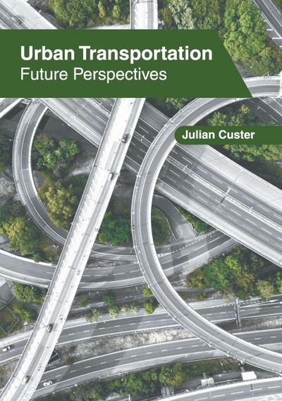 Urban Transportation: Future Perspectives