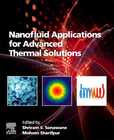 Nanofluid Applications for Advanced Thermal Solutions