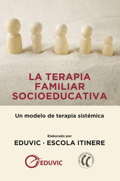 EDUVIC Escola Itinere: Terapia familiar socioeducativa : un